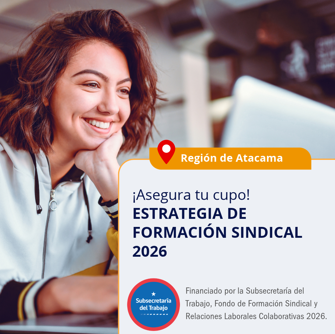 Afiche de la Estrategia de Formación Sindical 2026 de Universidad SEK en la Región de Atacama, financiada por la Subsecretaría del Trabajo.